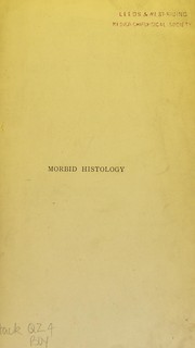Cover of: A textbook of morbid histology for students and practitioners