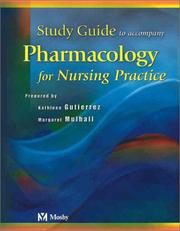 Cover of: Study Guide to Accompany Pharmacology for Nursing Practice by Kathleen Gutierrez, Margaret Mulhall