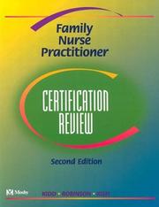 Family nurse practitioner certification review by Pamela Stinson Kidd, Denise L. Robinson, Cheryl Kish
