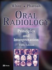 Oral radiology by Stuart C. White