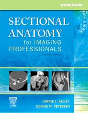 Cover of: Workbook for Sectional Anatomy for Imaging Professionals by Lorrie L. Kelley, Connie Petersen