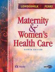 Cover of: Maternity & Women's Health Care by Deitra Leonard Lowdermilk, Shannon E. Perry