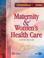 Cover of: Maternity & Women's Health Care