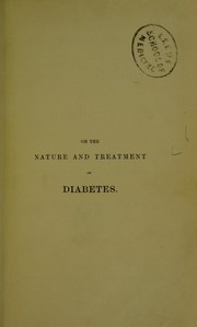 Cover of: Researches on the nature and treatment of diabetes