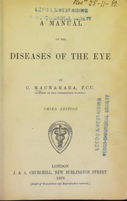 Cover of: A manual of the diseases of the eye by Nottidge Charles Macnamara