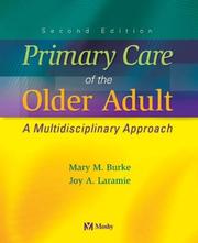 Cover of: Primary care of the older adult: a multidisciplinary approach