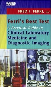 Cover of: Ferri's Best Test -- A Practical Guide to Clinical Laboratory Medicine and Diagnostic Imaging