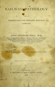Cover of: Railway pathology: case of Harris versus the Midland Railway Company