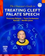 The Clinician's Guide to Treating Cleft Palate Speech by Sally Peterson-Falzone