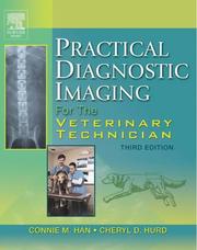 Cover of: Practical Diagnostic Imaging For the Veterinary Technician by Connie M. Han, Cheryl D. Hurd, Connie M. Han, Cheryl D. Hurd