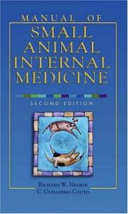 Manual of small animal internal medicine by Richard W. Nelson, C. Guillermo Couto