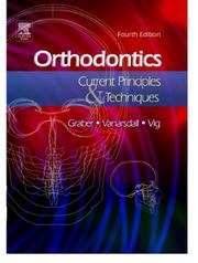 Cover of: Orthodontics: current principles and techniques