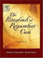 Cover of: Essentials of Respiratory Care by Robert Kacmarek, Steven Dimas