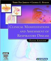 Cover of: Clinical Manifestations and Assessment of Respiratory Disease | Terry Des Jardins