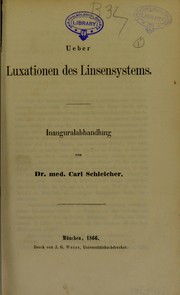 Ueber Luxationen des Linsensystems by Carl Schleicher