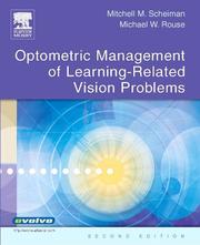 Cover of: Optometric Management of Learning Related Vision Problems by Mitchell Scheiman, Michael W. Rouse, Mitchell Scheiman, Michael W. Rouse