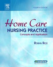 Home care nursing practice by Robyn Rice