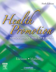 Cover of: Health Promotion Throughout the Life Span by Carole Lium Edelman, Carol Lynn Mandle