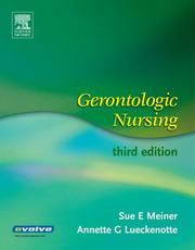 Cover of: Gerontologic Nursing by Sue E. Meiner, Annette Lueckenotte