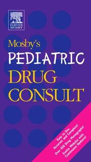 Cover of: Mosby's pediatric drug consult.