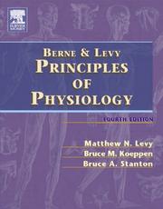 Berne & Levy principles of physiology by Matthew N. Levy, Bruce A. Stanton, Bruce M. Koeppen, Matthew N. Levy