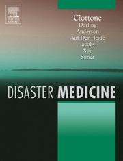 Cover of: Disaster medicine by editor-in-chief, Gregory R. Ciottone ; associate editors, Philip D. Anderson ... [et al.] ; section editors, Kathryn Brinsfield ... [et al.].