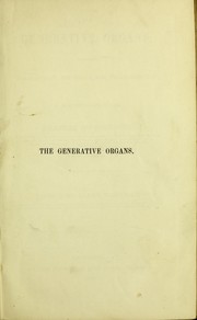Cover of: The generative organs, considered anatomically, physically, and philosophically