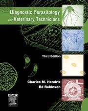 Cover of: Diagnostic Parasitology for Veterinary Technicians (3rd Edition) by Charles M. Hendrix, Ed Robinson