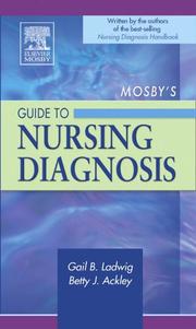 Cover of: Mosby's Guide to Nursing Diagnosis by Gail B. Ladwig, Betty J. Ackley