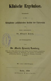 Cover of: Klinische Ergebnisse. Gesammelt in dem Königlichen poliklinischen Institut der Universität by Moritz Heinrich Romberg, E. H. Henoch