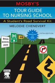 Cover of: Mosby's Tour Guide to Nursing School by Melodie Chenevert, Melodie Chenevert