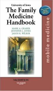 Cover of: The Family Medicine Handbook by University of Iowa., Mark A. Graber, Jennifer L. Jones, Jason K. Wilbur
