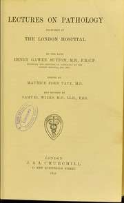 Cover of: Lectures on pathology delivered at the London Hospital