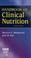 Cover of: Handbook of clinical nutrition