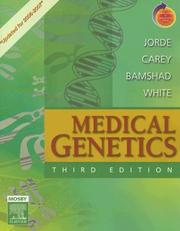 Medical genetics by Lynn B. Jorde, John C. Carey, Michael J. Bamshad, Raymond L. White
