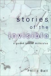 Cover of: Stories of the invisible by Philip Ball
