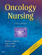 Oncology nursing by Janet S. Fulton, Shirley E. Otto, Martha Langhorne, Janet Fulton