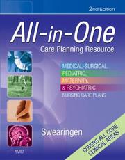 Cover of: All-in-One Care Planning Resource: Medical-Surgical, Pediatric, Maternity, and Psychiatric Nursing Care Plans (All-In-One Care Planning Resource: Medical-Surgical, ... Matermaternity, & Psychiatric Nursin) by Pamela L. Swearingen