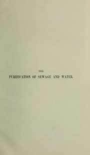 Cover of: The purification of sewage and water. by William Joseph Dibdin