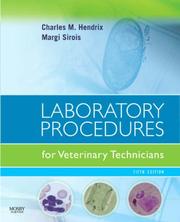 Cover of: Laboratory Procedures for Veterinary Technicians by Charles M. Hendrix, Margi Sirois