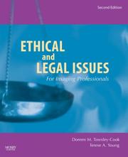 Cover of: Ethical and Legal Issues for Imaging Professionals by Doreen M. Towsley-Cook, Terese A. Young