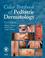 Cover of: Color Textbook of Pediatric Dermatology