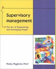 Cover of: Supervisory management by Donald C. Mosley, Jr., Donald C. Mosley, Paul H. Pietri, Leon C. Megginson, Paul H., Jr. Pietri, Donald C. Mosley