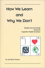 Cover of: How We Learn and Why We Don't: Student Survival Guide Using the Cognitive Profile Inventory