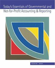 Today's essentials of governmental and not-for-profit accounting & reporting by Susan Work Martin, Susan W. Martin, Ellen West