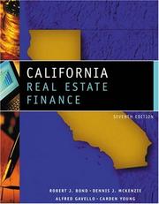 Cover of: California real estate finance by Bond, Robert J.