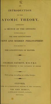 Cover of: An introduction to the atomic theory: comprising a sketch of the opinions entertained by the most distinguished ancient and modern philosophers with respect to the constitution of matter