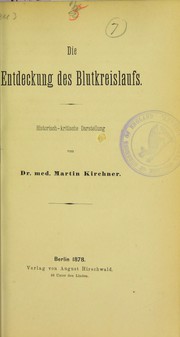 Cover of: Die Entdeckung des Blutkreislaufs: historisch-kritische Darstellung