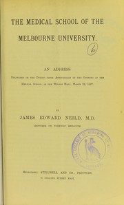 The Medical School of the Melbourne University by James Edward Neild