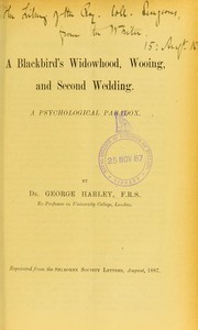 Cover of: A blackbird's widowhood, wooing, and second wedding by George Harley